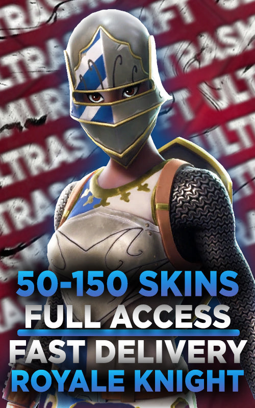 ROYALE KNIGHT + 50-150 SKIN ACCOUNT FULL ACCESS